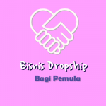 Cara Mendapatkan Uang Dari Bisnis Dropship Bagi Pemula