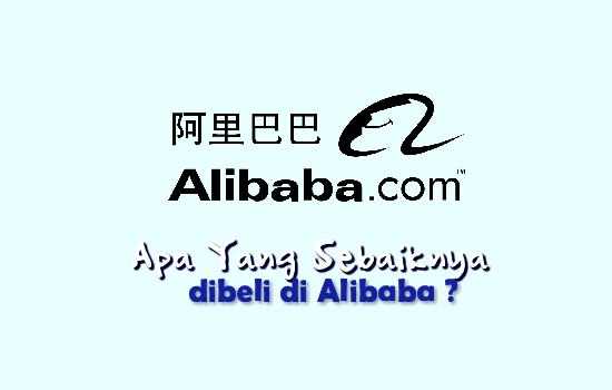 rekomendasi-barang-apa-yang-menguntungkan-dibeli-di-alibaba