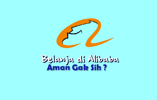 cara-belanja-di-alibaba-aman-nggak-sih