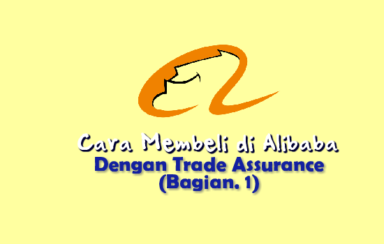 cara-belanja-di-alibaba-dengan-trade-assurance