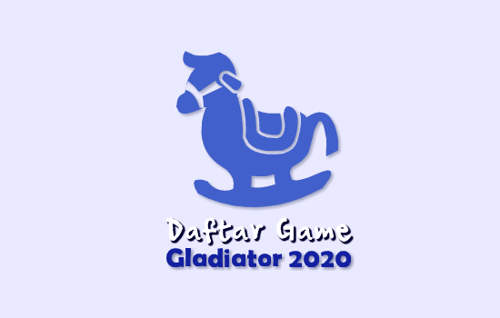 daftar-game-gladiator-2020