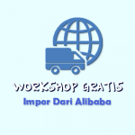 Workshop Impor Dari Alibaba Gratis Tanpa Biaya Member