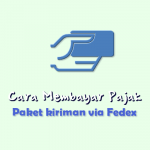 8 Langkah Cara Membayar Pajak Paket Kiriman via Fedex
