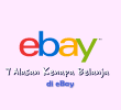 7 Alasan Kenapa Harus Belanja di eBay