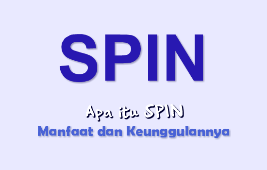 apa-itu-spin-manfaat-dan-keunggulannya